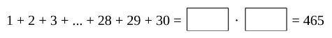 Abbildung 3: Addition der Zahlen von 1 bis 30